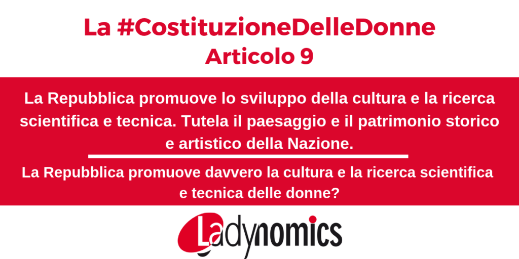 Artciolo 9 della Costituzione: La Repubblica promuove lo sviluppo della cultura e la ricerca scientifica e tecnica. Tutela il paesaggio e il patrimonio storico e artistico della Nazione. 